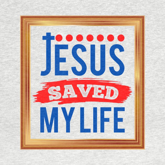 Jesus Saved My Life by Prayingwarrior